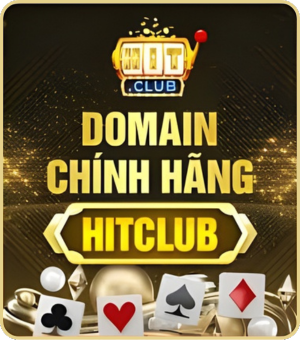 HITCLUB - Trang Chủ Chính Thức | Đăng Ký Nhận Ưu Đãi 7 Domain Chinh Hang
