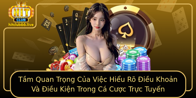 Tầm Quan Trọng Của Việc Hiểu Rõ Điều Khoản Và Điều Kiện Trong Cá Cược Trực Tuyến Tầm Quan Trọng Của Việc Hiểu Rõ Điều Khoản Và Điều Kiện Trong Cá Cược Trực Tuyến